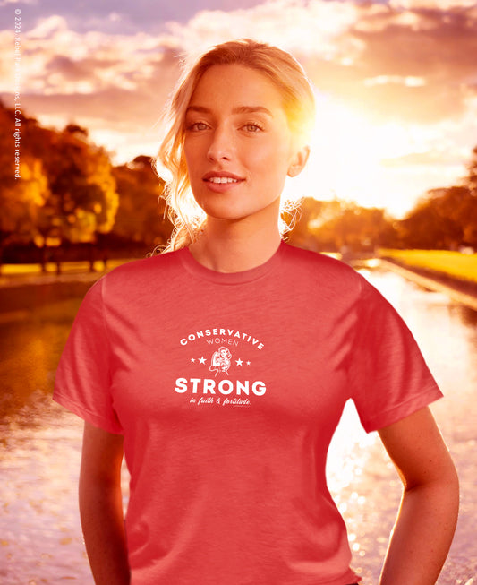 Conservative Women Strong T-Shirt – MAGA Tees for Women