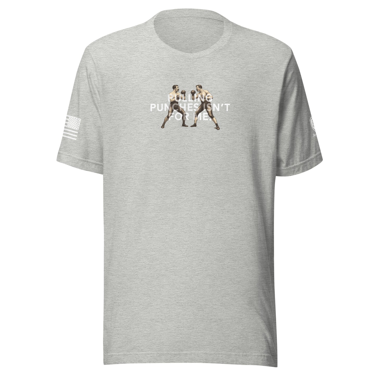 Funny T-Shirt for Men - Pulling Punches Isn't For Me