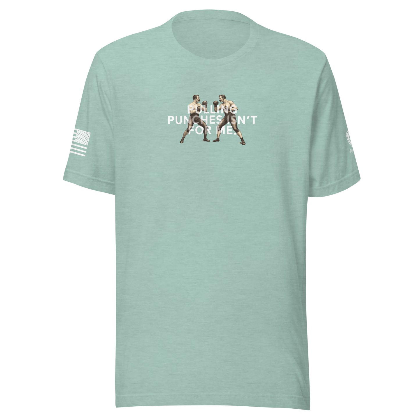Funny T-Shirt for Men - Pulling Punches Isn't For Me